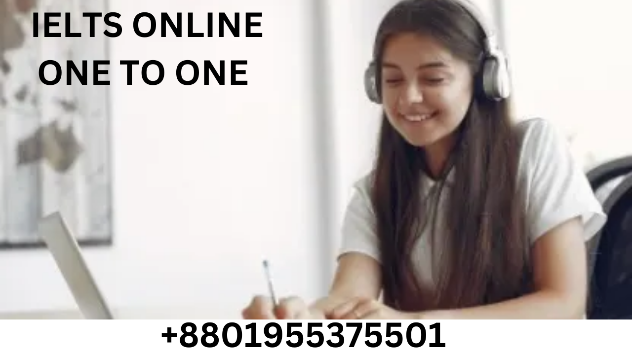 IELTS ONE TO ONE -ONLINE